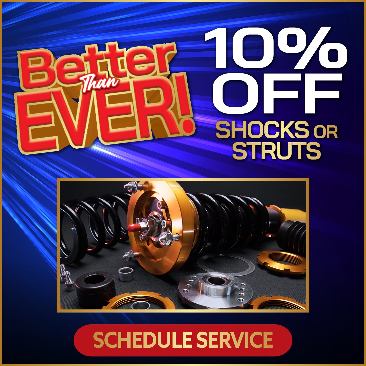 Better Than Ever Shock & Strut Savings